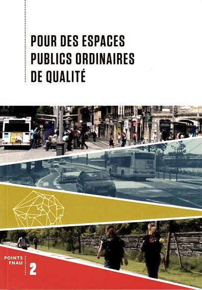 Pour des espaces publics ordinaires de qualité