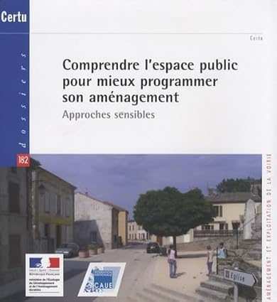 Comprendre l'espace public pour mieux programmer son aménagement