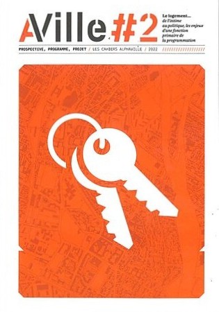 AVille #2 - Le logement... de l'intime au politique, d'une fonction primaire de la programmation