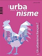 Revue Urbanisme - Un urbanisme français ?