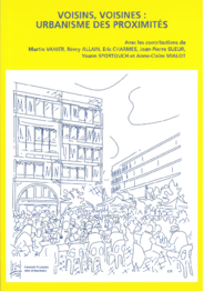 Voisins, voisines : urbanisme des proximités