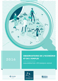 Observatoire de l'économie et de l'emploi 2016 de l'Agglomération Côte Basque-Adour