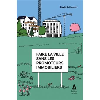 Faire la ville sans les promoteurs immobiliers
