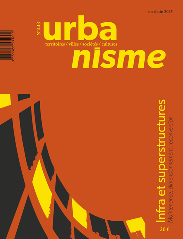 Revue Urbanisme - Infra et superstructures