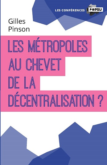 Les métropoles au chevet de la décentralisation