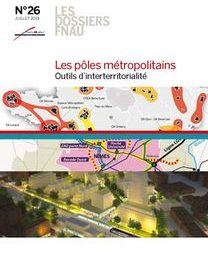 Les pôles métropolitains : outils d'interterritorialité