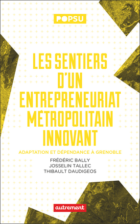 Les sentiers d’un entrepreneuriat métropolitain innovant