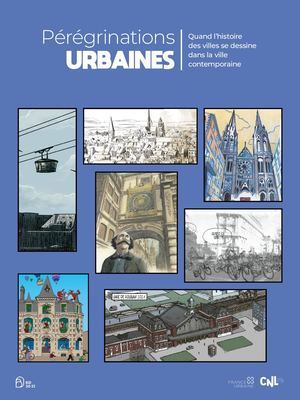 Pérégrinations urbaines : quand l'histoire des villes se dessine dans la ville contemporaine