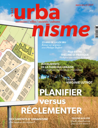 Revue Urbanisme - Planifier versus réglementer
