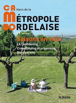Saisons en ville - LA Confidential - Crowdfunding et urbanisme - Bio-diversité