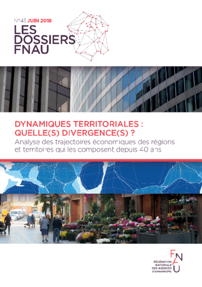 Les dossiers FNAU #43 | Dynamiques territoriales : quelle(s) divergence(s) ? 