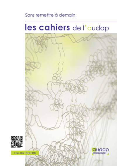 Les cahiers de l'Audap #18 - Hors série - Sans remettre à demain 