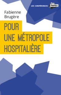 Pour une metropole hospitaliere