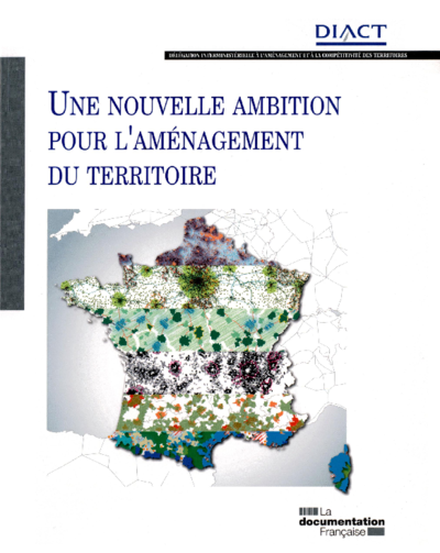 Une nouvelle ambition pour l’aménagement du territoire 