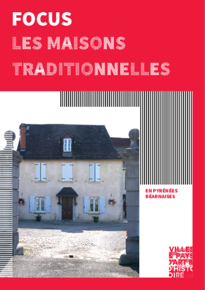 Focus : les maisons traditionnelles en Pyrénées béarnaises 