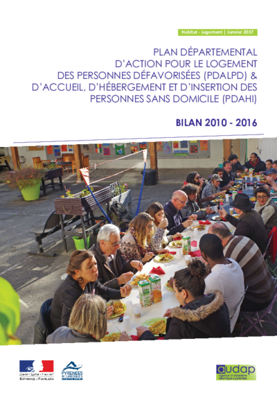 Plan départemetal d'action pour le logement des personnes défavorisées (PDALPD) & d'accueil, d'hébergement et d'insertion des personnes sans domicile (PDAHI) : Bilan 2010/2016 