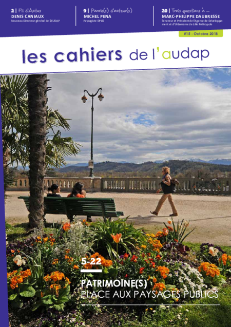 Les cahiers de l'Audap #15 - Patrimoine(s) : Place aux paysages publics