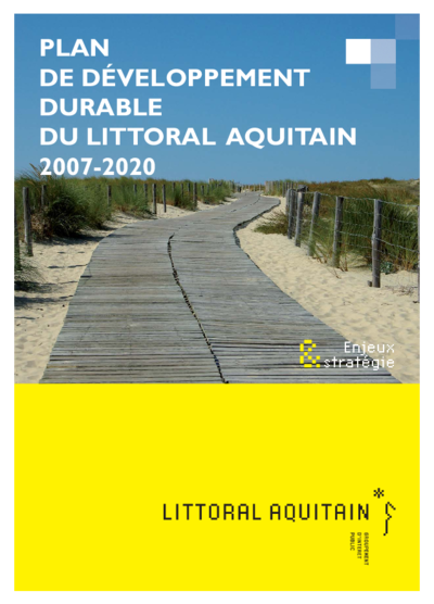Le Plan de Développement Durable du Littoral Aquitain 2007 - 2020 