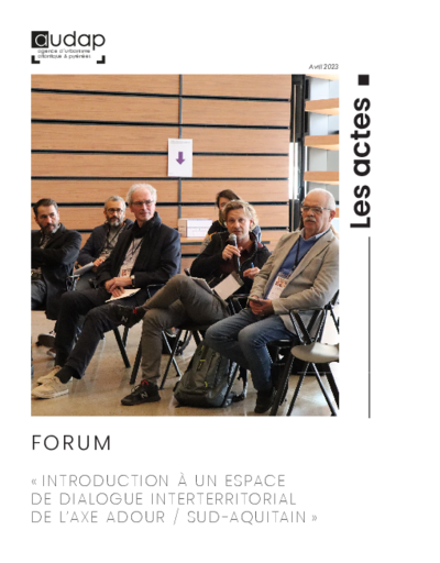 Introduction à un espace de dialogue interterritorial de l'axe Adour/Sud-Aquitain : Les actes 