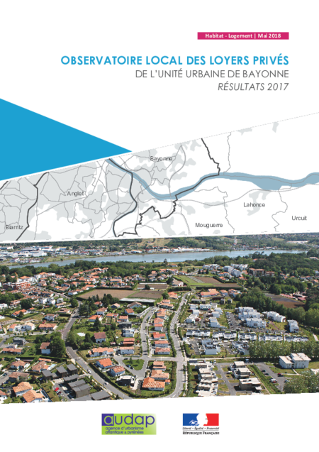 Observatoire local des loyers privés de l'unité urbaine de Bayonne : résultats 2017