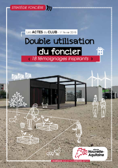Club observation & stratégie foncière | Double utilisation du foncier : 18 témoignages inspirants 