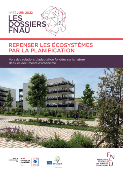Les dossiers FNAU #53 | Repenser les écosystèmes par la planification 