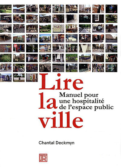 Lire la ville - Manuel pour une hospitalité de l'espace public