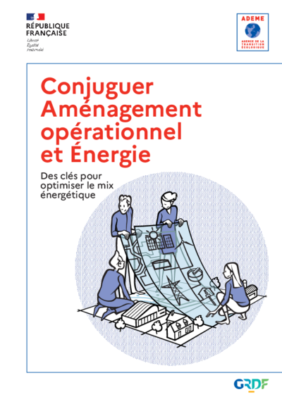 Conjuguer Aménagement opérationnel et Energie : des clés pour optimiser le mix énergétique 