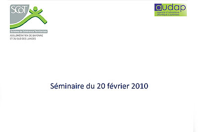 SCoT Bayonne - Sud Landes | Séminaire SCoT n°3 - Agglomération de Bayonne et du sud des Landes