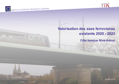 Valorisation des axes ferroviaires existants 2020 - 2025 : Côte basque / Nive-Adour 