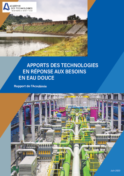 Apports des technologies en réponse aux besoins en eau douce - rapport de l'académie 
