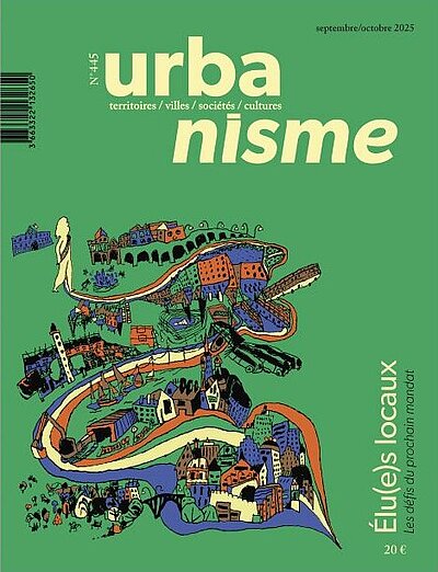 Revue Urbanisme - Elu(e)s locaux - Les défis du prochain mandat