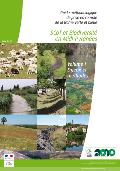 Guide méthodologique de prise en compte de la trame verte et bleue SCoT et Biodiversité en Midi-Pyrénées - Enjeux et Méthodes 